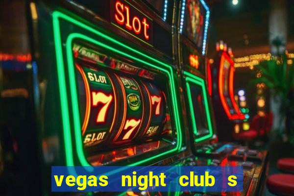 vegas night club s o louren o do sul